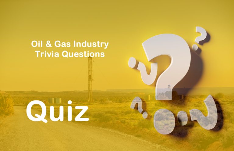 Oil and Gas Industry Quiz - Trivia Questions